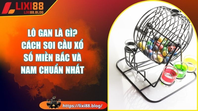 Lô gan là gì? Lô gan là gì?