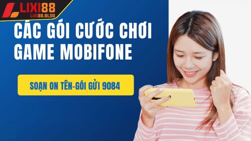 Điểm danh các gói cước 4G lý tưởng để chiến game LIXI88
